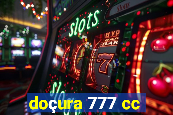 doçura 777 cc